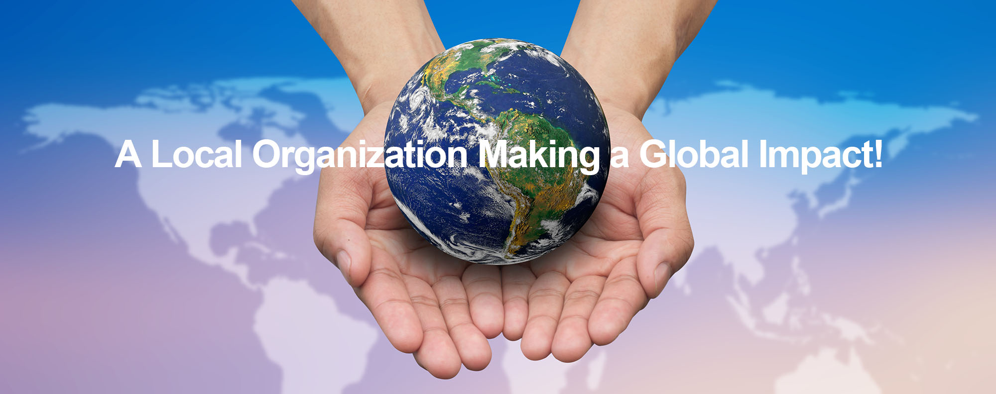 Local Organization Making A Global Impact